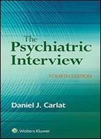 The Psychiatric Interview, 4th Ed