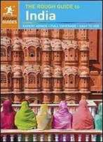 The Rough Guide To India, 10th Edition