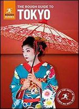 The Rough Guide To Tokyo (rough Guides)