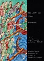 The Viking Age: A Reader, Second Edition (Readings In Medieval Civilizations And Cultures)