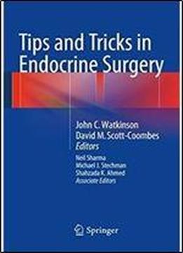 Tips And Tricks In Endocrine Surgery