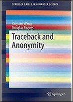 Traceback And Anonymity (Springerbriefs In Computer Science)