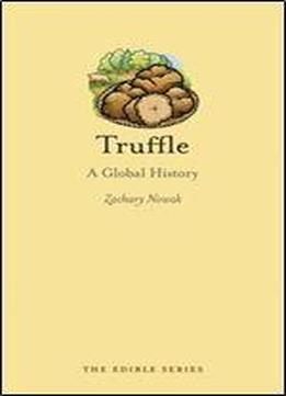 Truffle: A Global History (edible)
