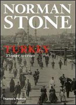 Turkey: A Short History,1 Edition