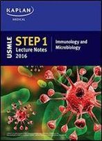 Usmle Step 1 Lecture Notes 2016: Immunology And Microbiology (Kaplan Test Prep)