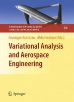 Variational Analysis And Aerospace Engineering (Springer Optimization And Its Applications)