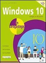 Windows 10 In Easy Steps: Covers The Creators Update