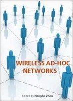 'Wireless Ad-Hoc Networks' Ed. By Hongbo Zhou