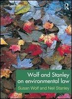 Wolf And Stanley On Environmental Law
