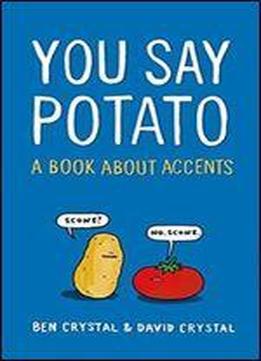 You Say Potato