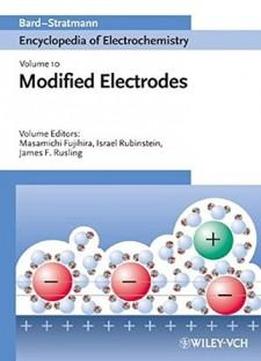 10: Modified Electrodes (encyclopedia Of Electrochemistry)