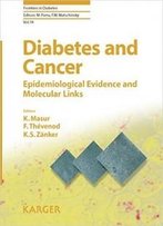 19: Diabetes And Cancer: Epidemiological Evidence And Molecular Links (Frontiers In Diabetes, Vol. 19)