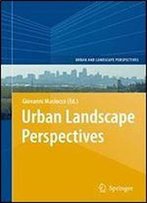 2: Urban Landscape Perspectives (Urban And Landscape Perspectives)