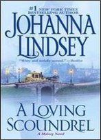 A Loving Scoundrel: A Malory Novel