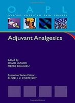 Adjuvant Analgesics (Oxford American Pain Library)