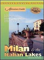 Adventure Guide Milan & Italian Lakes (Adventure Guides Series) (Adventure Guides Series) (Adventure Guide Series)