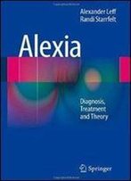 Alexia: Diagnosis, Treatment And Theory