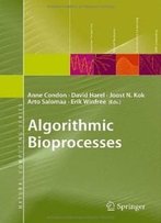 Algorithmic Bioprocesses (Natural Computing Series)