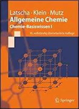 Allgemeine Chemie: Chemie-basiswissen I (springer-lehrbuch)