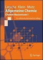 Allgemeine Chemie: Chemie-Basiswissen I (Springer-Lehrbuch)