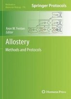 Allostery: Methods And Protocols (Methods In Molecular Biology)