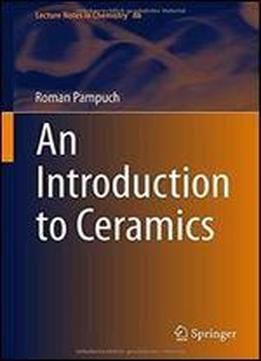 An Introduction To Ceramics (lecture Notes In Chemistry)