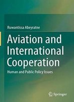Aviation And International Cooperation: Human And Public Policy Issues