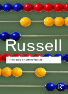 Bertrand Russell Bundle: Principles Of Mathematics (routledge Classics)