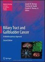 Biliary Tract And Gallbladder Cancer: A Multidisciplinary Approach (Medical Radiology)