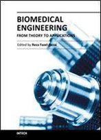 Biomedical Engineering - From Theory To Applications