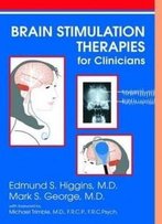 Brain Stimulation Therapies For The Clinician