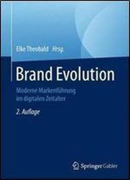 Brand Evolution: Moderne Markenfuhrung Im Digitalen Zeitalter
