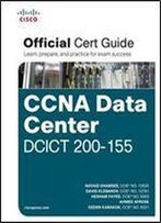 Ccna Data Center Dcict 200-155 Official Cert Guide (Certification Guide)