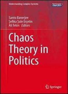 Chaos Theory In Politics (understanding Complex Systems)