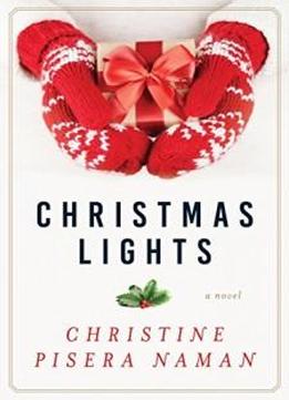 Christmas Lights: A Novel