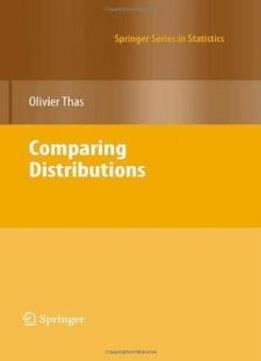 Comparing Distributions (springer Series In Statistics)