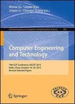 Computer Engineering And Technology: 19th Ccf Conference, Nccet 2015, Hefei, China, October 18-20, 2015, Revised Selected Papers (Communications In Computer And Information Science)