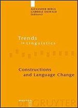 Constructions And Language Change (trends In Linguistics. Studies And Monographs [tilsm])