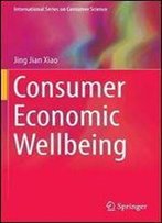 Consumer Economic Wellbeing (International Series On Consumer Science)