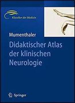 Didaktischer Atlas Der Klinischen Neurologie (klassiker Der Medizin)