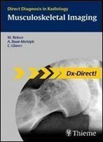Dx Direct Set: Musculoskeletal Imaging: Direct Diagnosis In Radiology