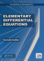Elementary Differential Equations (Textbooks In Mathematics)