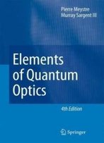 Elements Of Quantum Optics