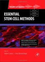 Essential Stem Cell Methods (Reliable Lab Solutions)