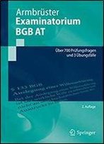 Examinatorium Bgb At: Uber 700 Prufungsfragen Und 3 Ubungsfalle (Springer-Lehrbuch)