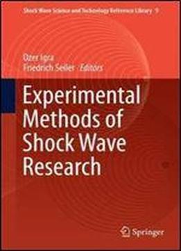 Experimental Methods Of Shock Wave Research (shock Wave Science And Technology Reference Library)