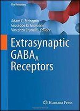 Extrasynaptic Gabaa Receptors (the Receptors)