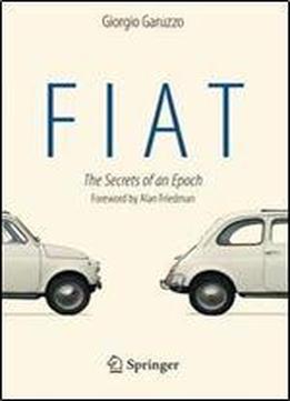 Fiat: The Secrets Of An Epoch