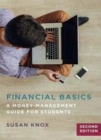 Financial Basics: A Money-Management Guide For Students, 2nd Edition