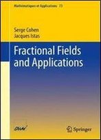 Fractional Fields And Applications (Mathematiques Et Applications)